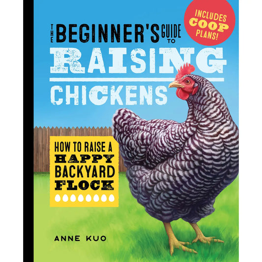 Beginner's Guide to Raising Chickens
